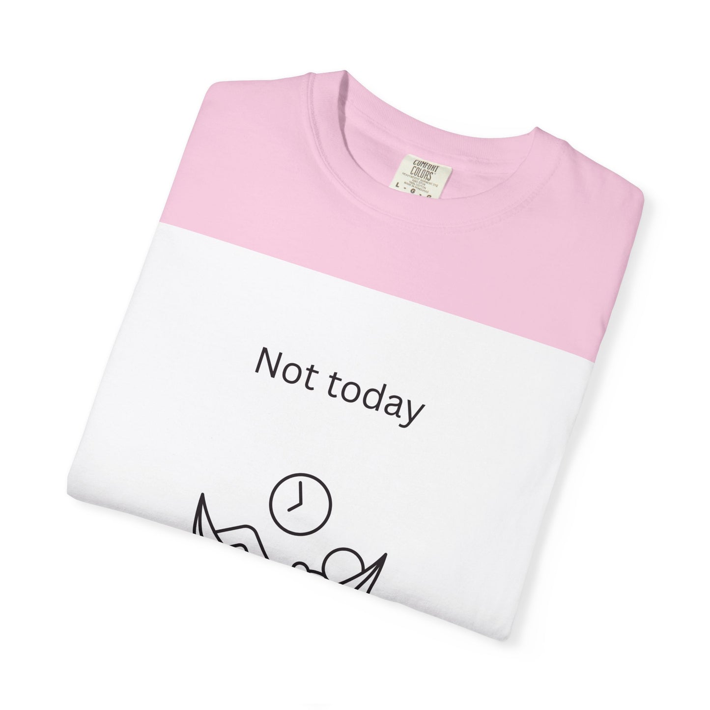 Chill Vibes Unisex T-Shirt - 'Not Today, Maybe Tomorrow'