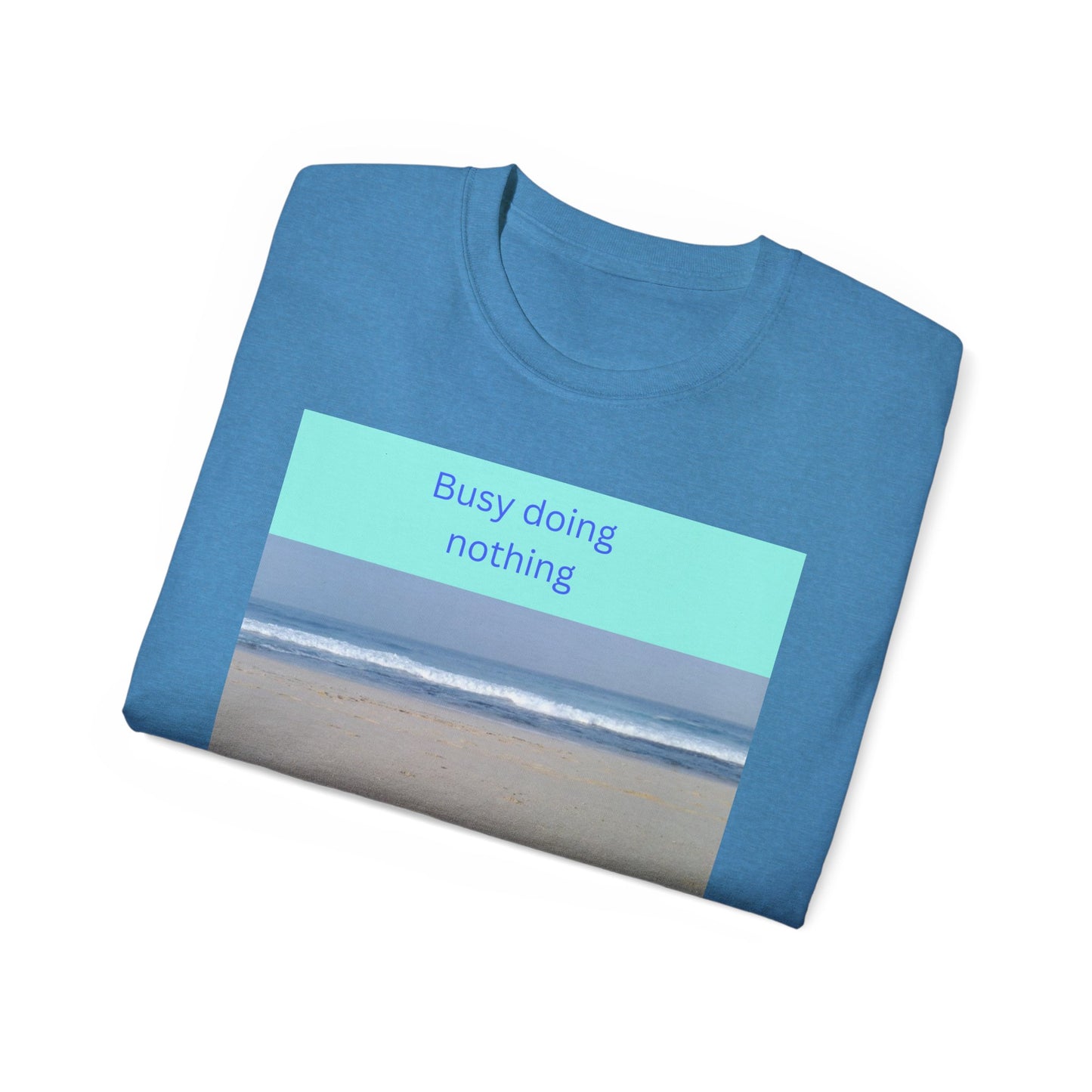Busy Doing Nothing Unisex Ultra Cotton Tee - Chill Beach Vibes Shirt