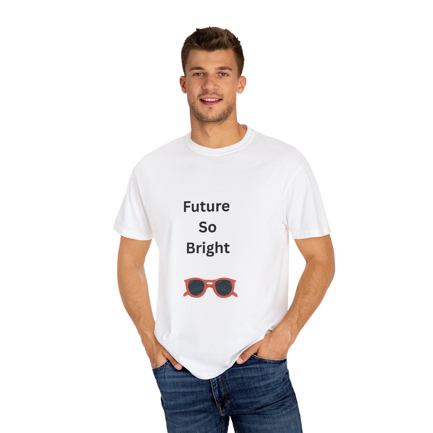 Unisex Garment-Dyed T-Shirt - Future So Bright with Sunglasses Design