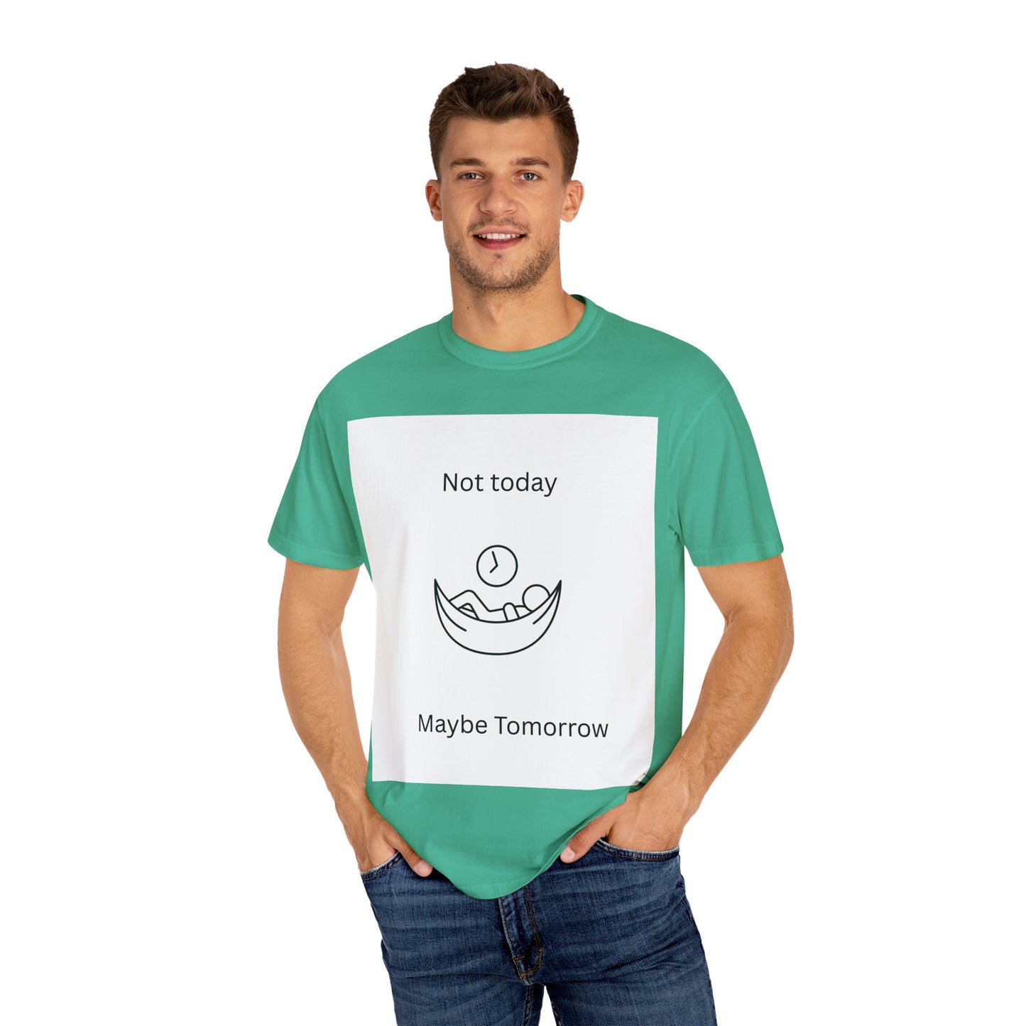 Chill Vibes Unisex T-Shirt - 'Not Today, Maybe Tomorrow'