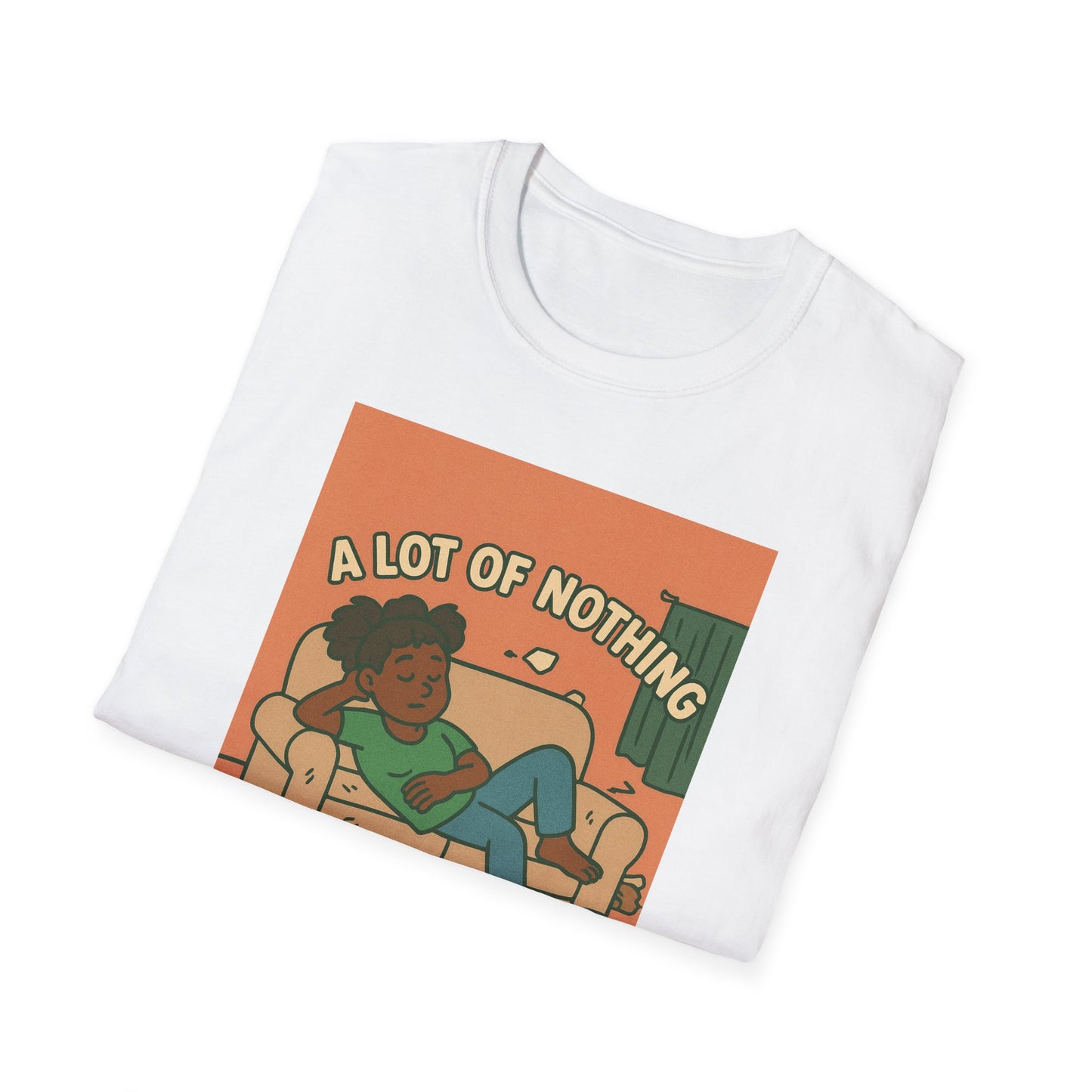 Chill Vibes T-Shirt, A Lot of Nothing Graphic Tee, Lazy Day Outfit, Relaxation Gift, Couch Potato Shirt, Casual Wear