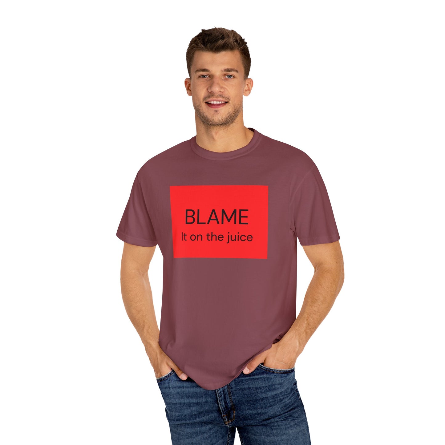Funny Unisex Garment-Dyed T-Shirt - 'BLAME It on the Juice'