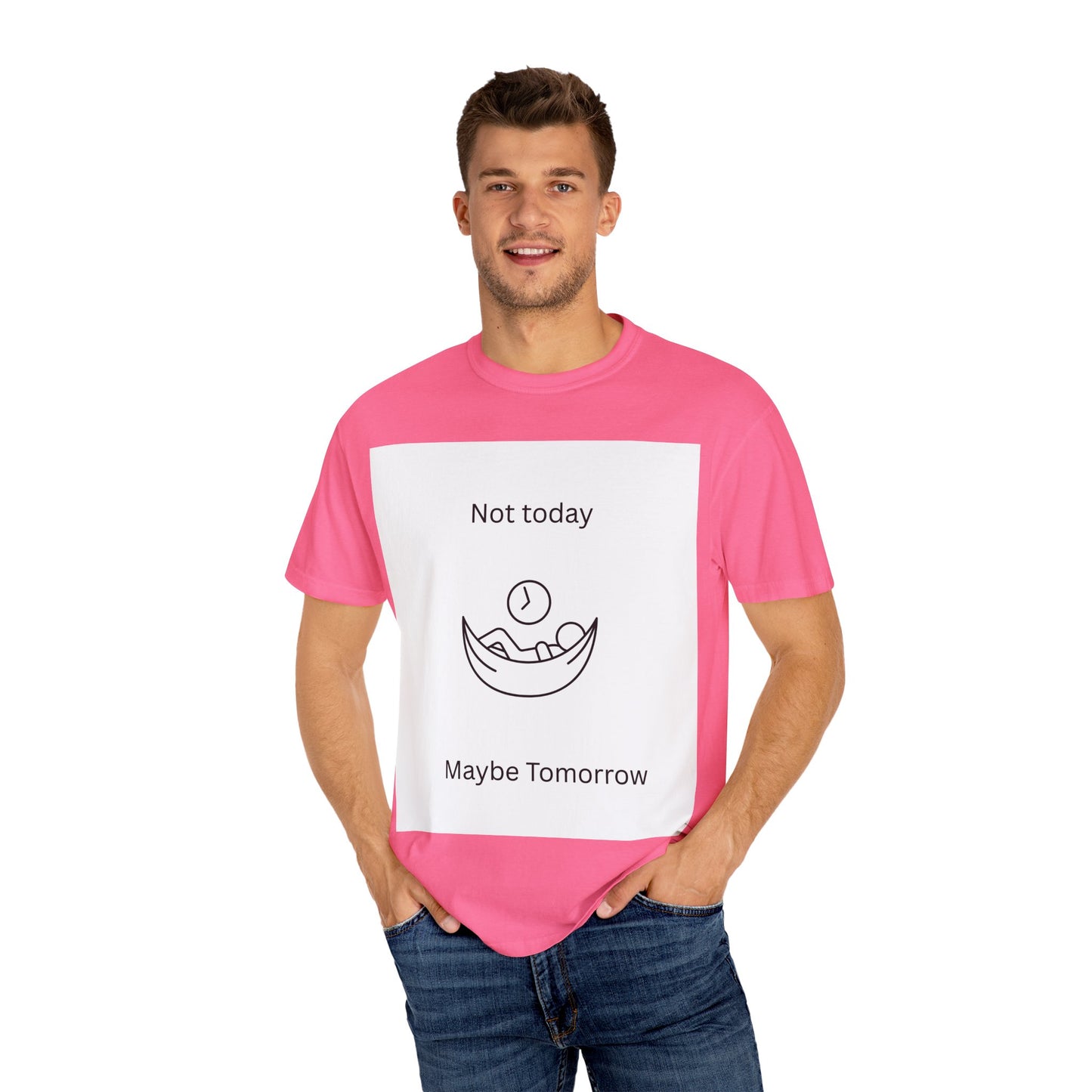 Chill Vibes Unisex T-Shirt - 'Not Today, Maybe Tomorrow'