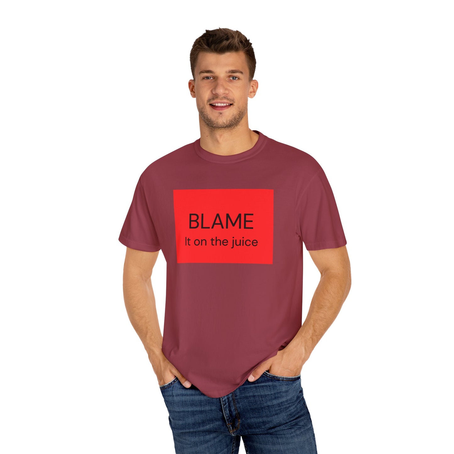 Funny Unisex Garment-Dyed T-Shirt - 'BLAME It on the Juice'