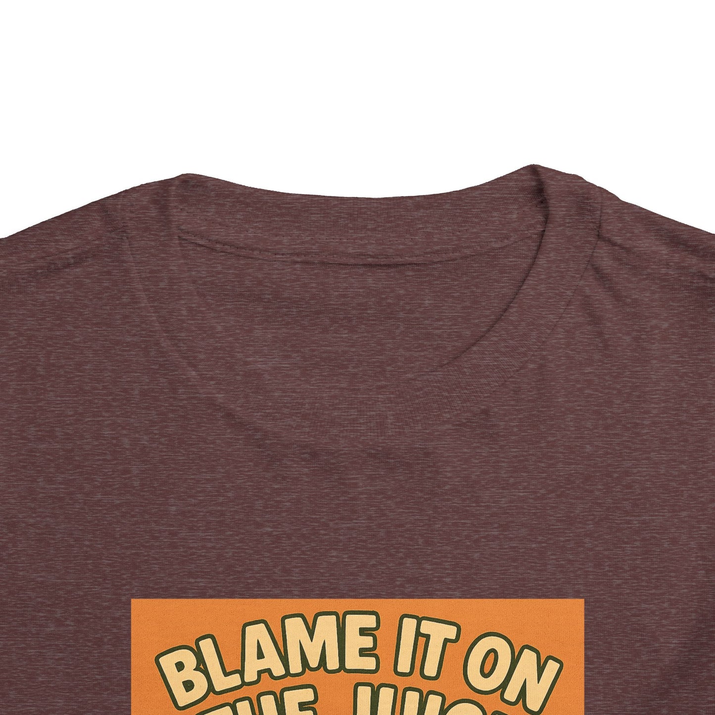 Blame It On The Juice Toddler Tee