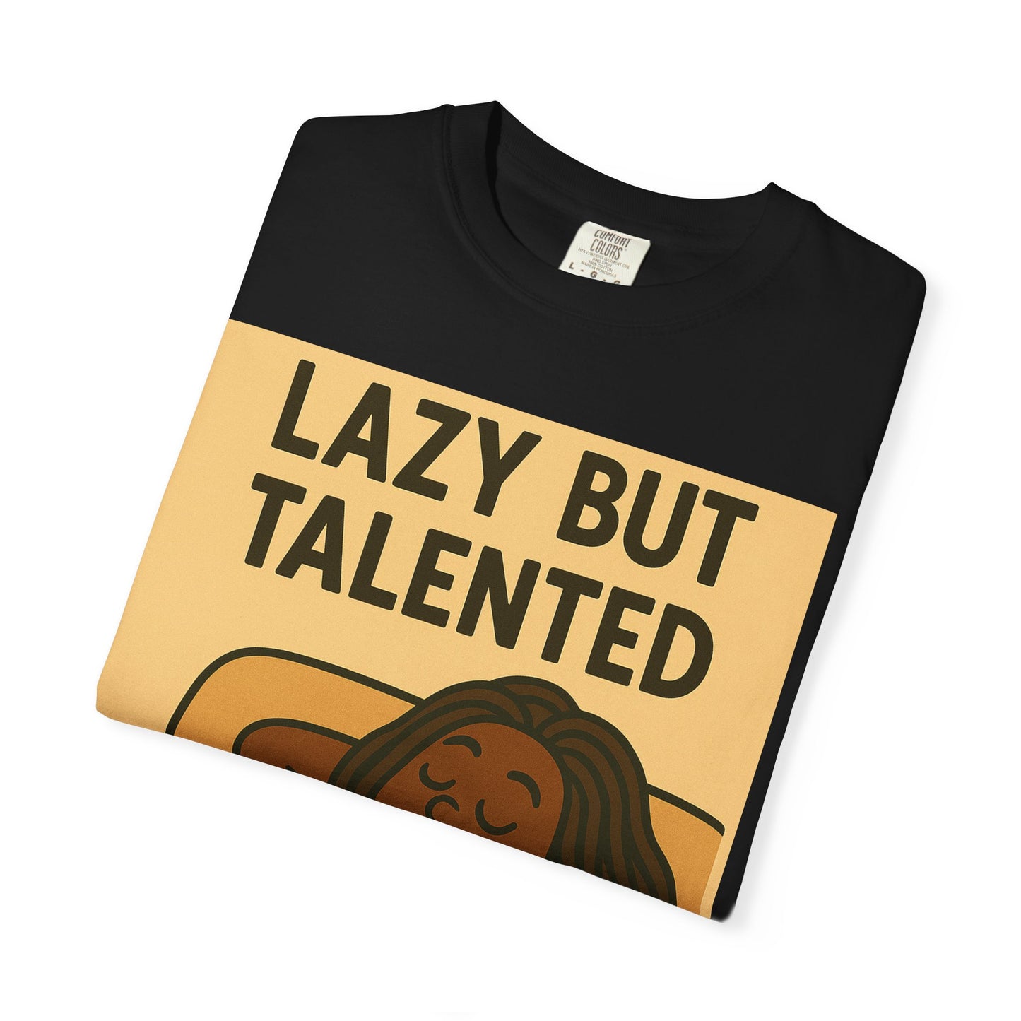Lazy But Talented Unisex T-Shirt - Comfortable and Fun Tee for Relaxed Days