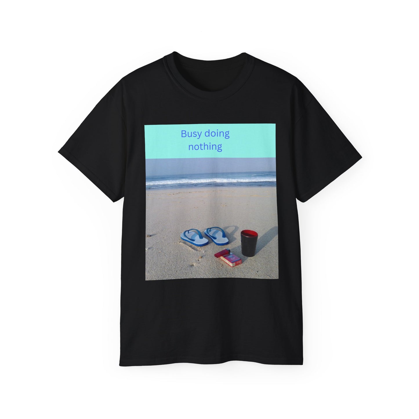 Busy Doing Nothing Unisex Ultra Cotton Tee - Chill Beach Vibes Shirt