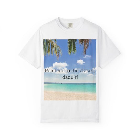 Funny Beach T-Shirt - 'Point Me to the Closest Daiquiri' Unisex Garment-Dyed Tee