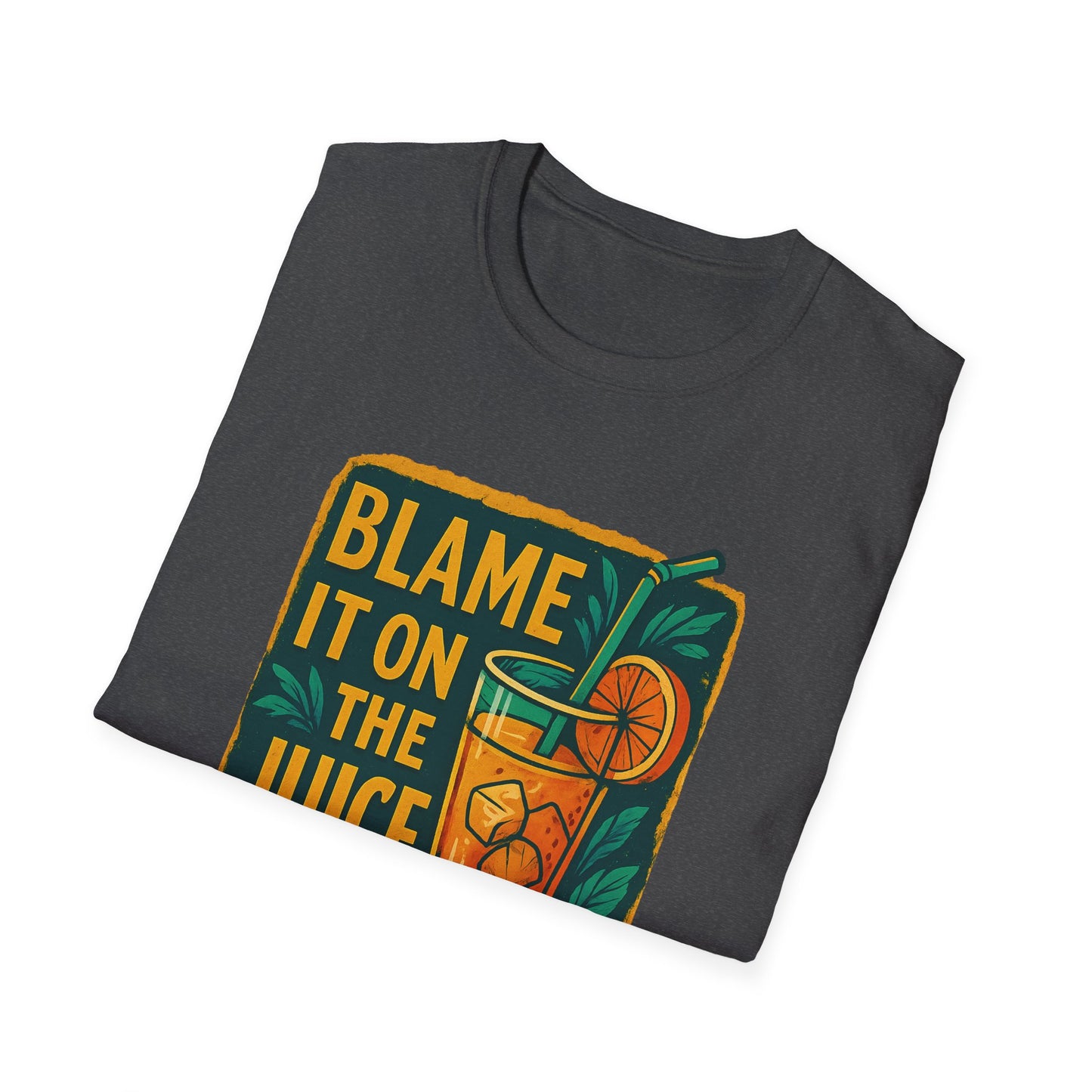 Blame It on the Juice Unisex Softstyle T-Shirt, Fun Summer Tee, Tropical Graphic Shirt, Gift for Juice Lovers, Casual Cool Top