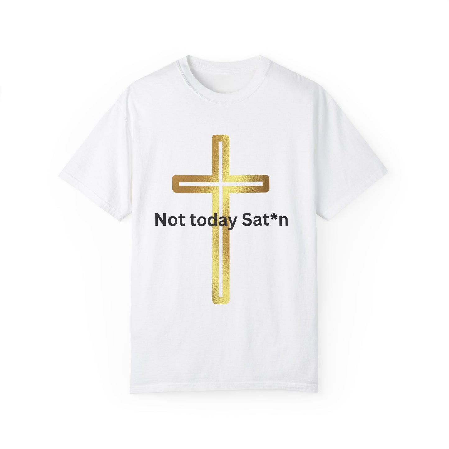 Unisex Garment-Dyed T-shirt - 'Not Today Satan' Christian Tee