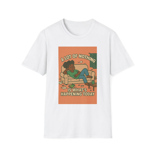 Chill Vibes T-Shirt, A Lot of Nothing Graphic Tee, Lazy Day Outfit, Relaxation Gift, Couch Potato Shirt, Casual Wear