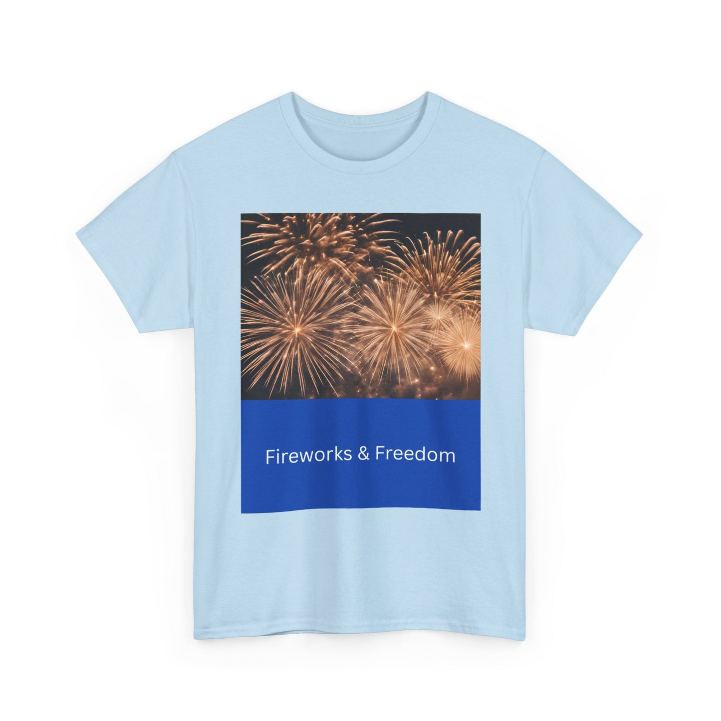 Fireworks & Freedom T-Shirt — American Flag Fourth of July Tee