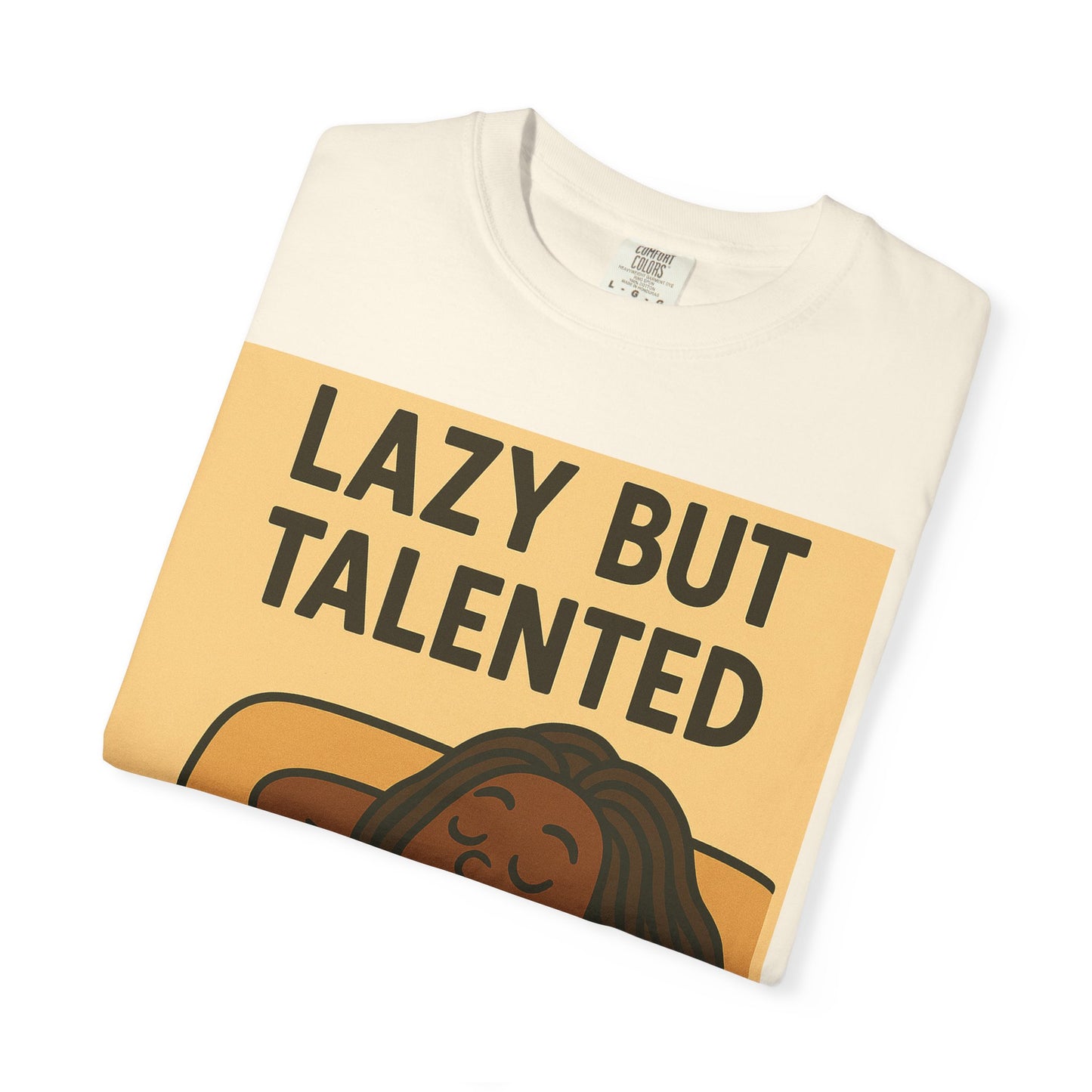 Lazy But Talented Unisex T-Shirt - Comfortable and Fun Tee for Relaxed Days