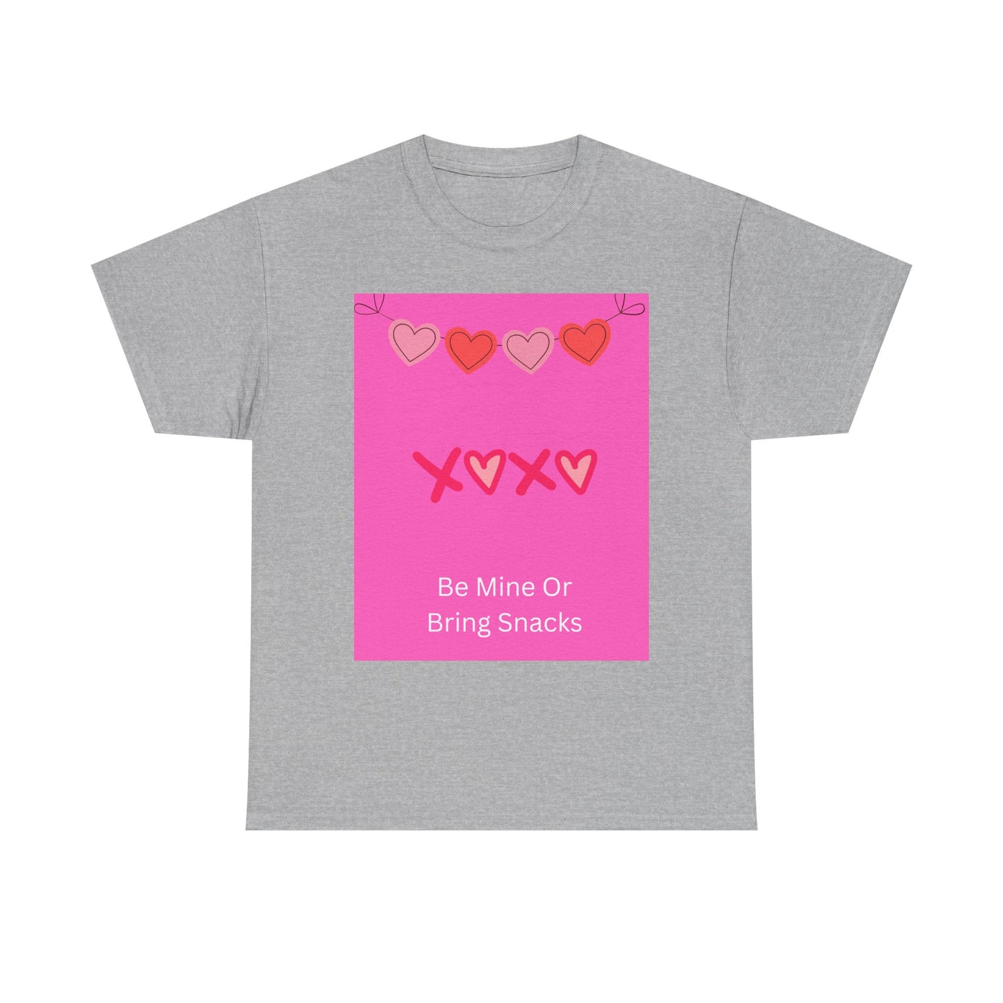 Valentine Tee — “Be Mine Or Bring Snacks” Heart Graphic T-Shirt