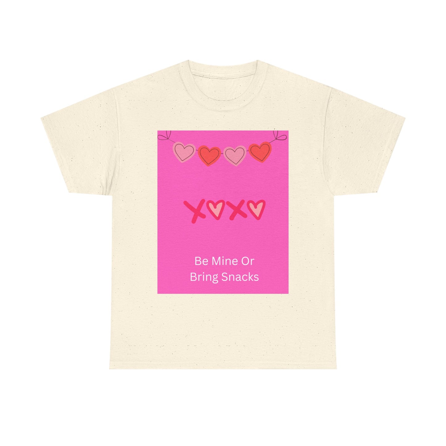 Valentine Tee — “Be Mine Or Bring Snacks” Heart Graphic T-Shirt