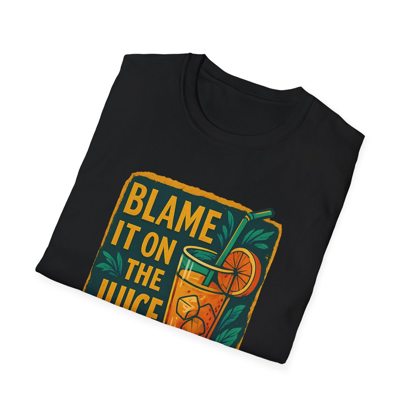Blame It on the Juice Unisex Softstyle T-Shirt, Fun Summer Tee, Tropical Graphic Shirt, Gift for Juice Lovers, Casual Cool Top