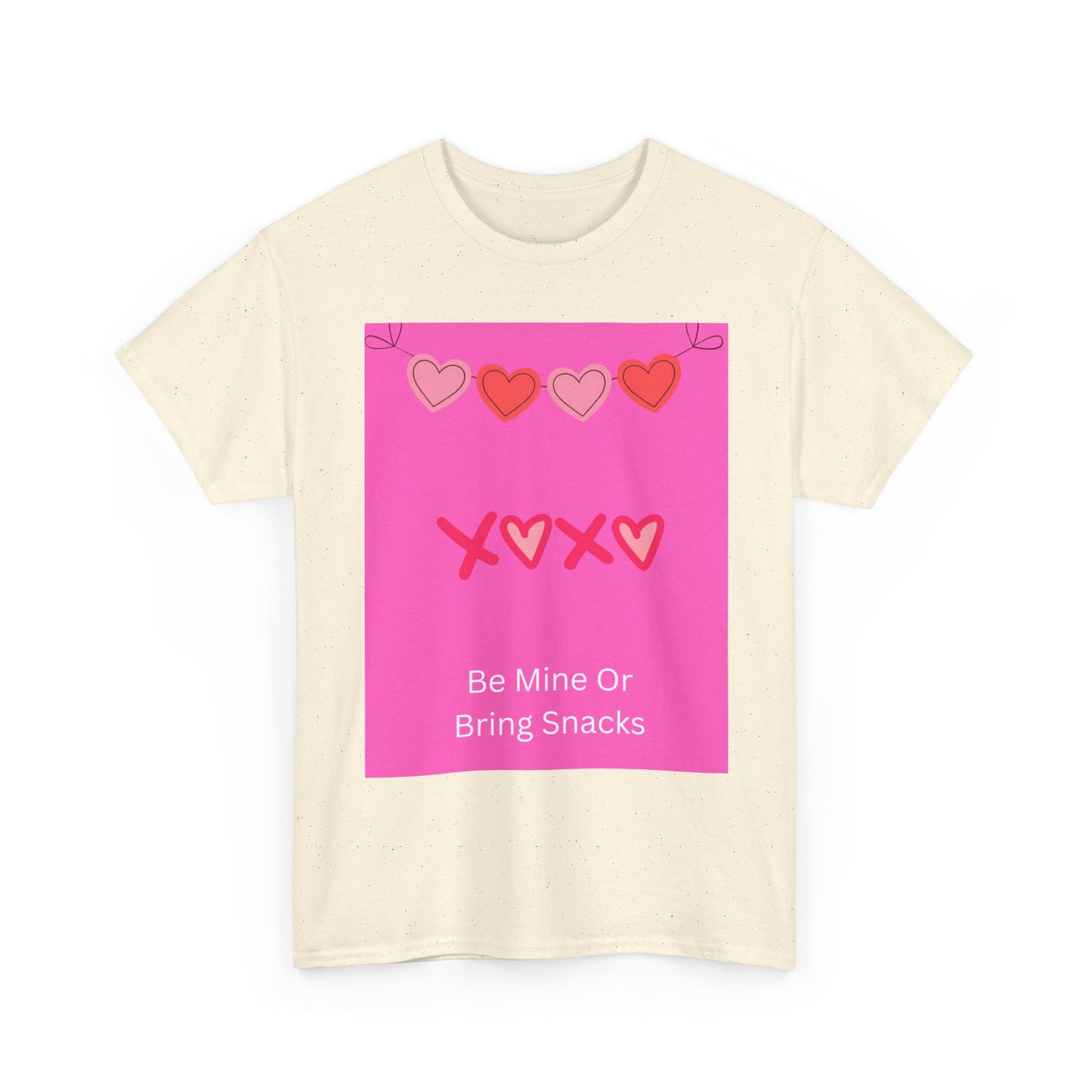 Valentine Tee — “Be Mine Or Bring Snacks” Heart Graphic T-Shirt