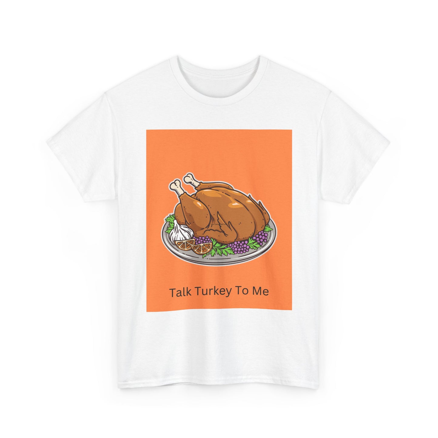 Thanksgiving Turkey T-Shirt – 'Talk Turkey To Me' Funny Holiday Tee