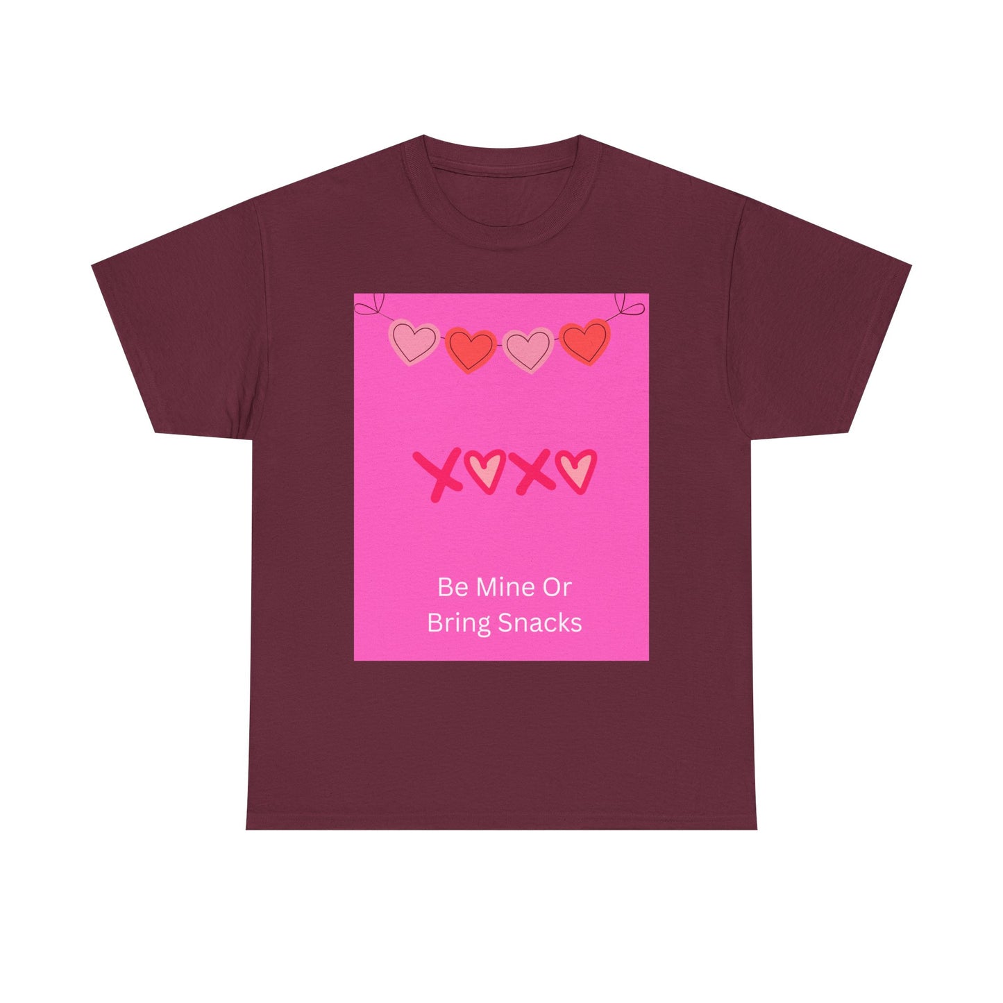 Valentine Tee — “Be Mine Or Bring Snacks” Heart Graphic T-Shirt