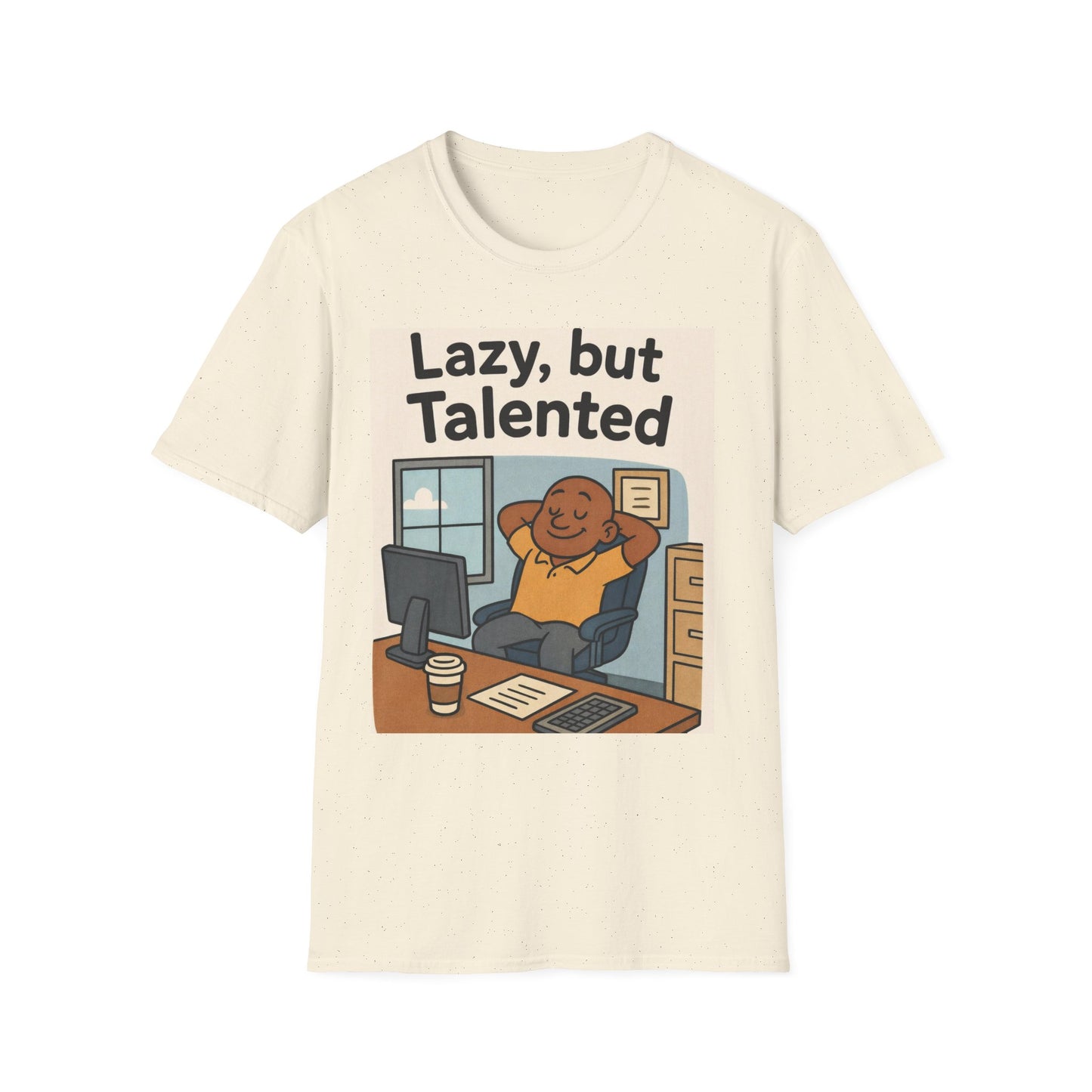 Lazy but Talented T-Shirt — Funny Cute Office Graphic Tee