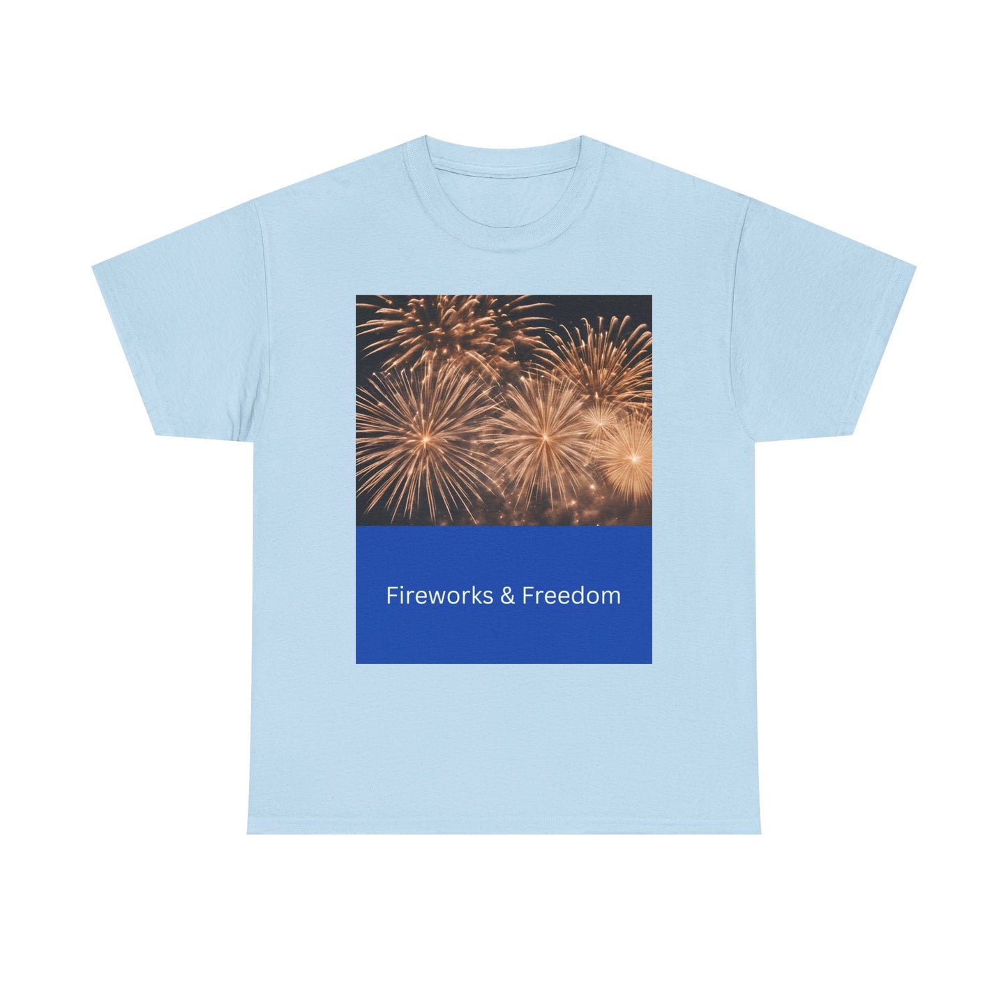 Fireworks & Freedom T-Shirt — American Flag Fourth of July Tee