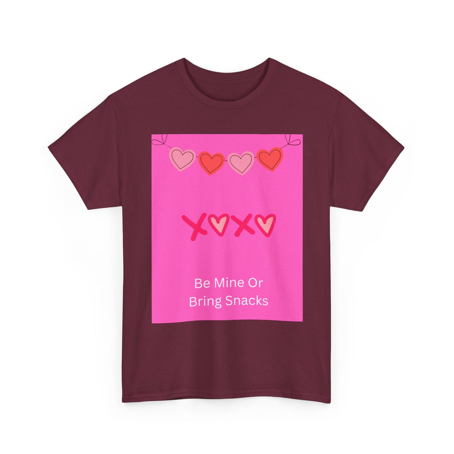 Valentine Tee — “Be Mine Or Bring Snacks” Heart Graphic T-Shirt