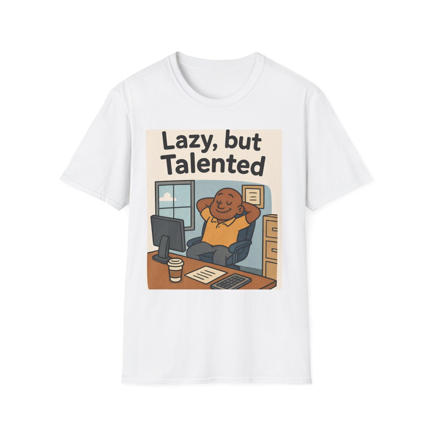 Lazy but Talented T-Shirt — Funny Cute Office Graphic Tee