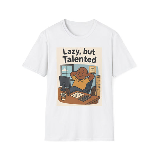 Lazy But Talented Unisex Softstyle T-Shirt