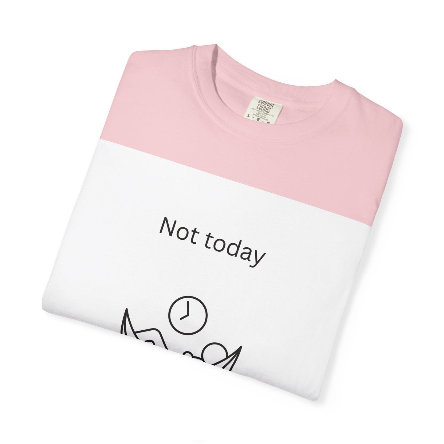 Chill Vibes Unisex T-Shirt - 'Not Today, Maybe Tomorrow'