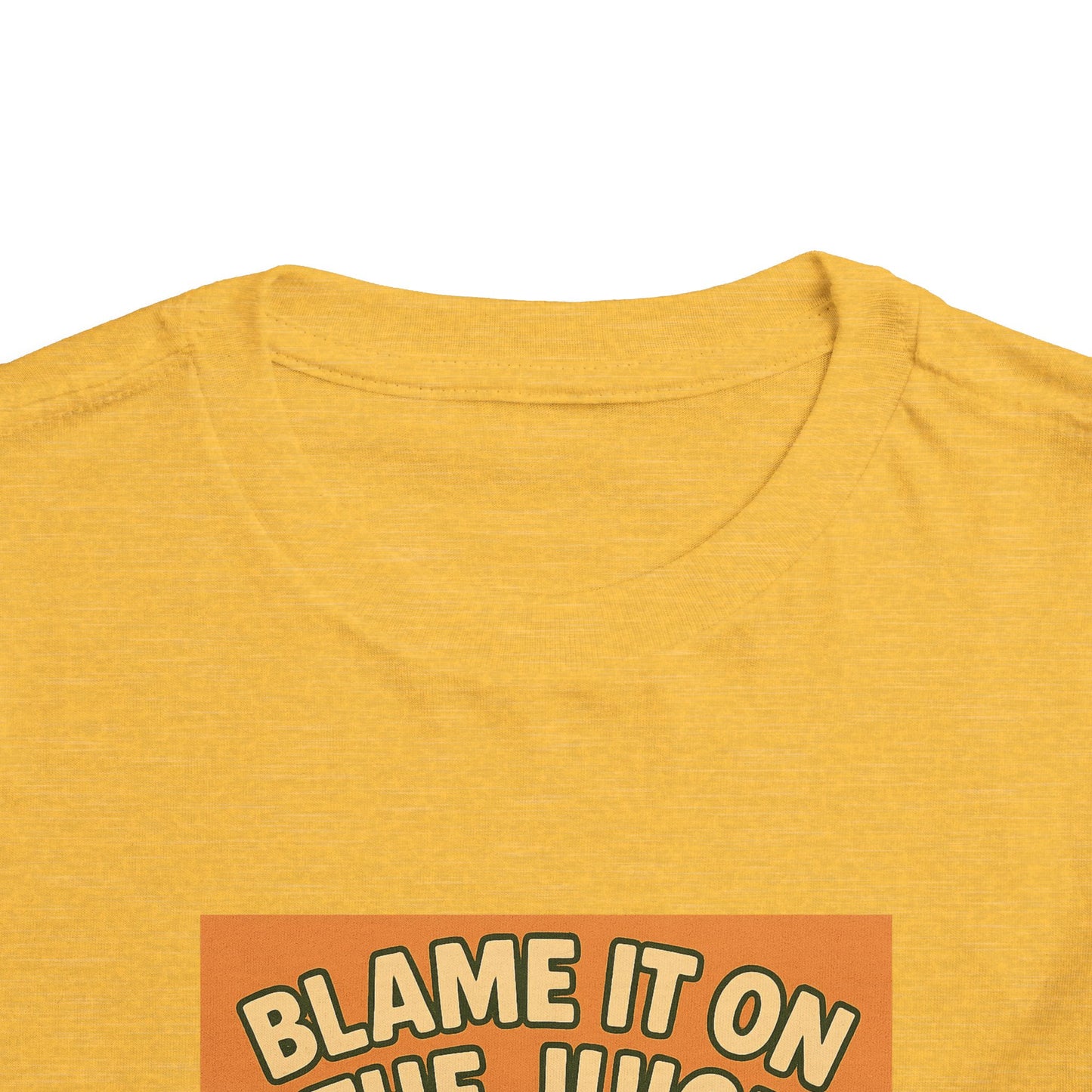 Blame It On The Juice Toddler Tee