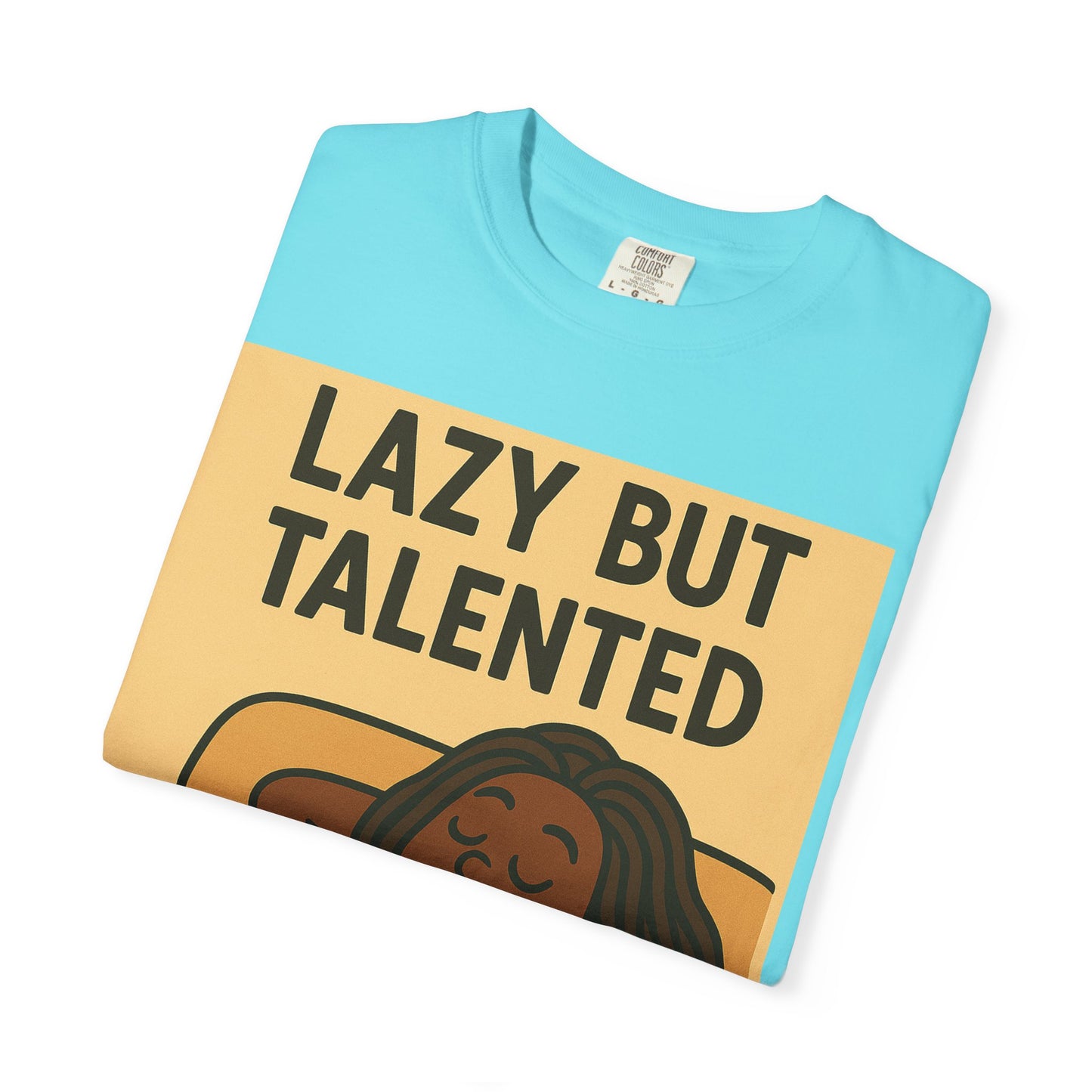 Lazy But Talented Unisex T-Shirt - Comfortable and Fun Tee for Relaxed Days