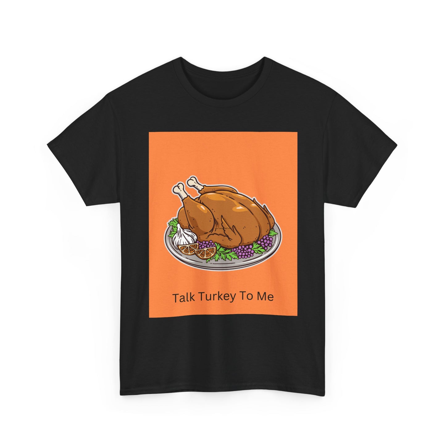 Thanksgiving Turkey T-Shirt – 'Talk Turkey To Me' Funny Holiday Tee