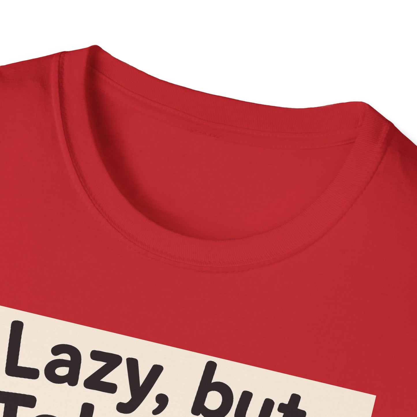 Lazy But Talented Unisex Softstyle T-Shirt