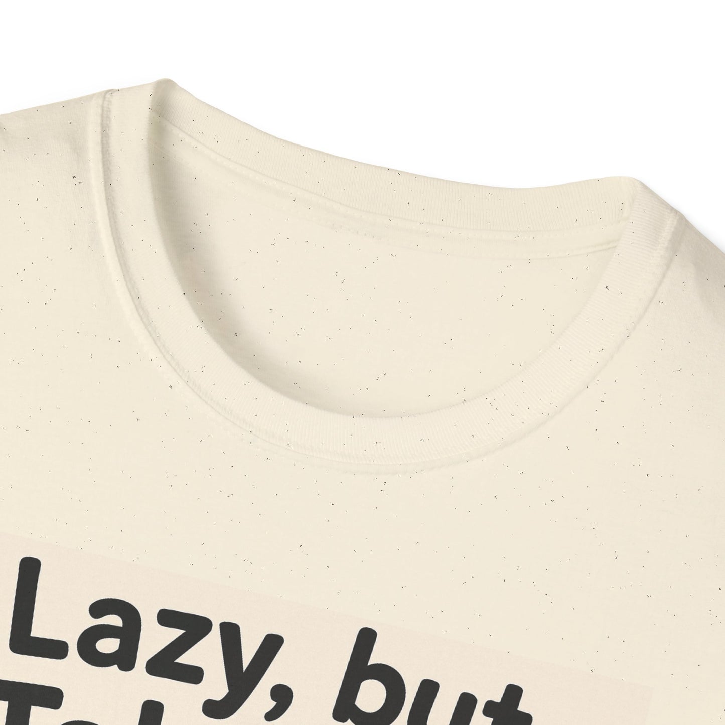 Lazy But Talented Unisex Softstyle T-Shirt