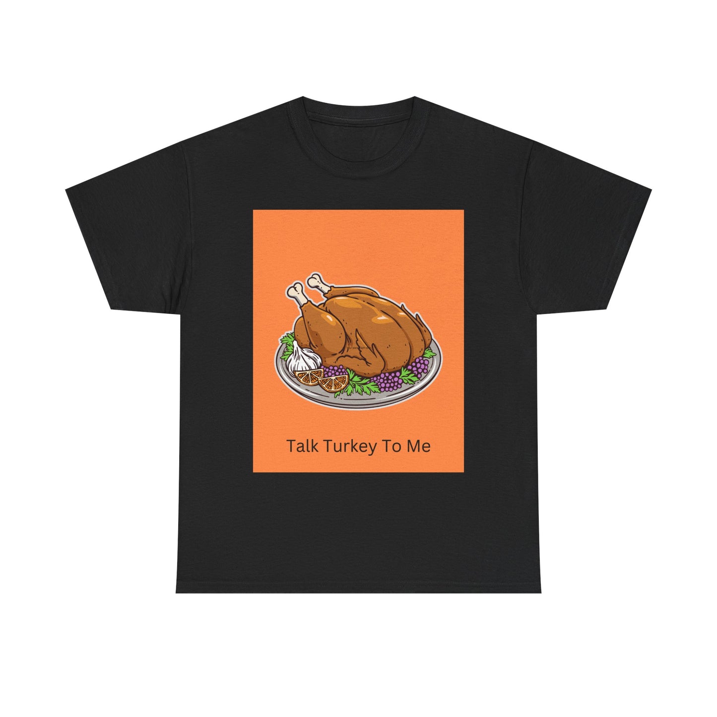 Thanksgiving Turkey T-Shirt – 'Talk Turkey To Me' Funny Holiday Tee