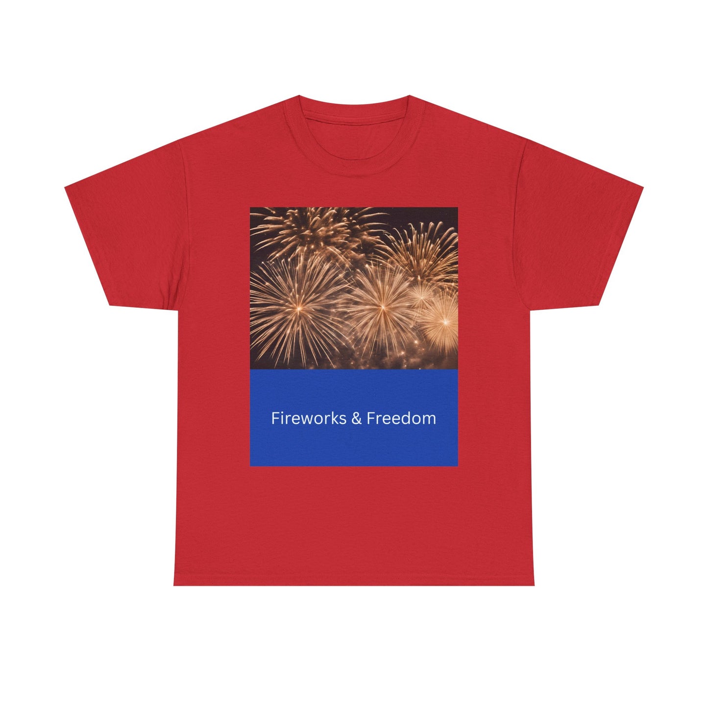 Fireworks & Freedom T-Shirt — American Flag Fourth of July Tee