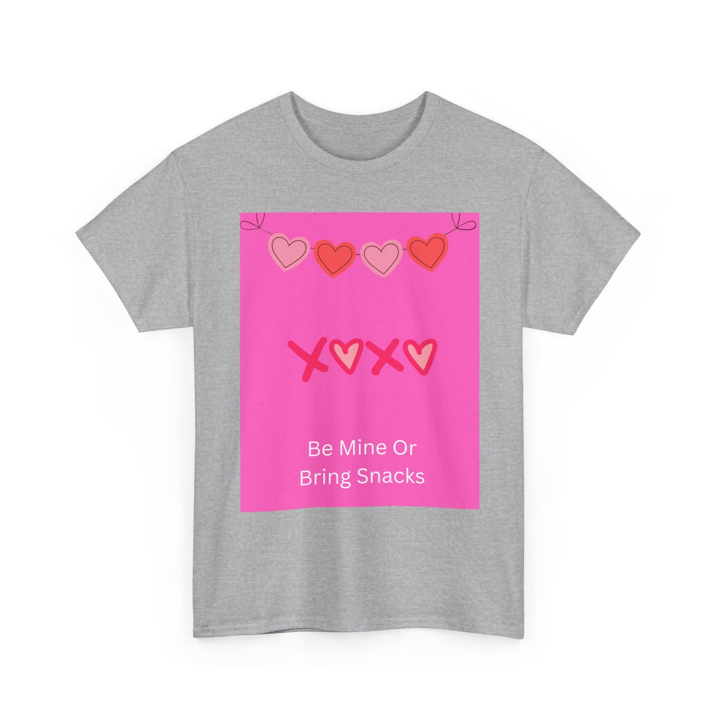 Valentine Tee — “Be Mine Or Bring Snacks” Heart Graphic T-Shirt