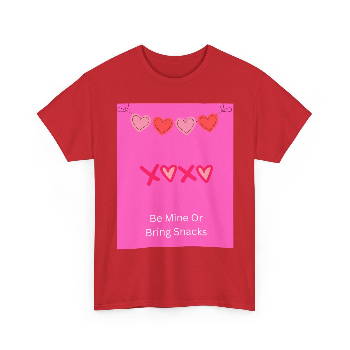 Valentine Tee — “Be Mine Or Bring Snacks” Heart Graphic T-Shirt
