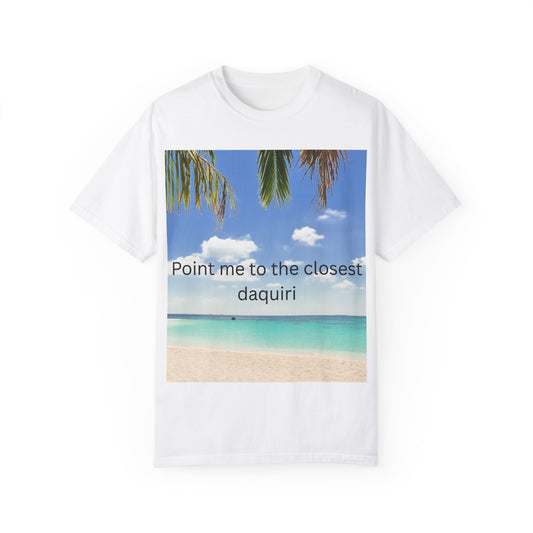 Funny Beach T-Shirt - 'Point Me to the Closest Daiquiri' Unisex Garment-Dyed Tee