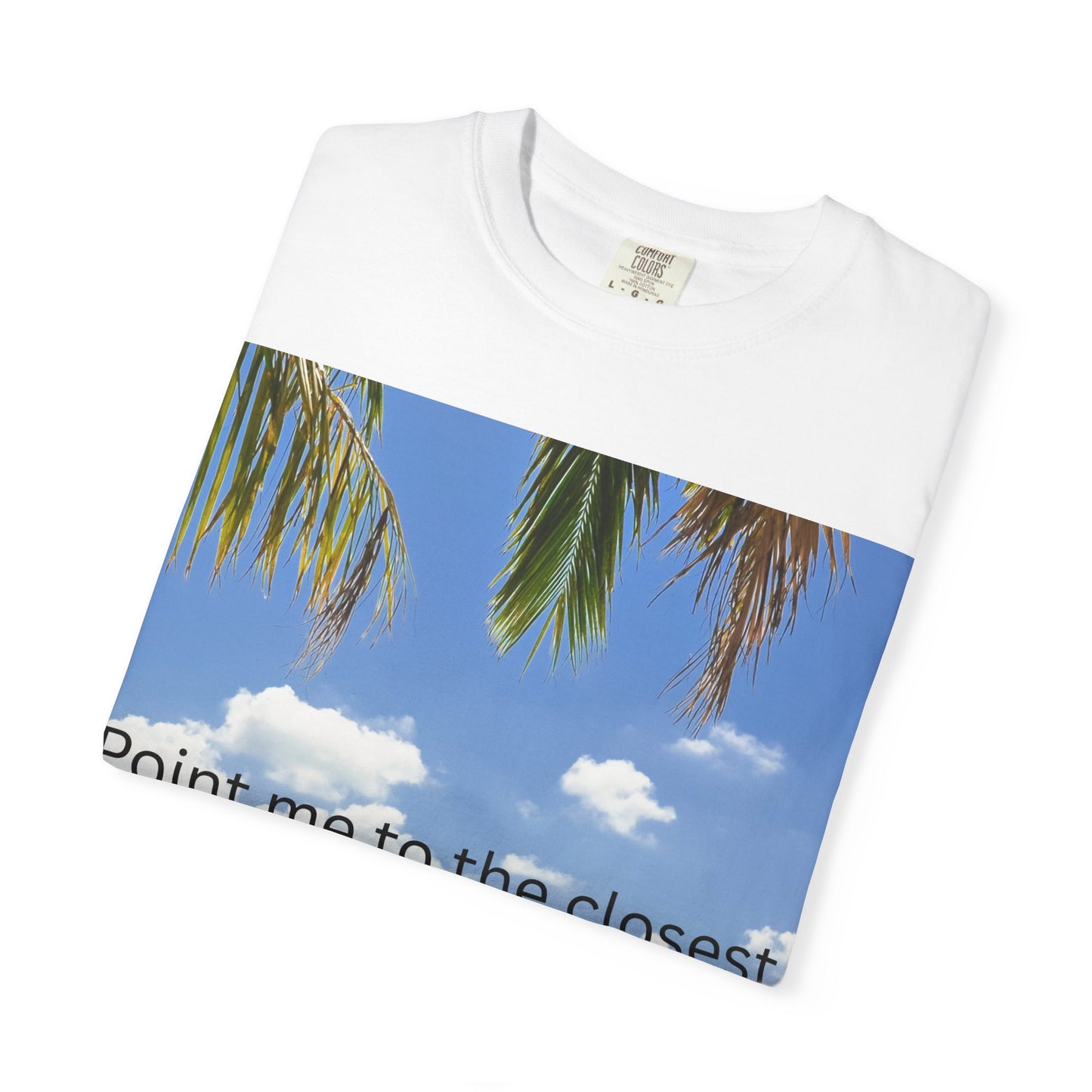 Funny Beach T-Shirt - 'Point Me to the Closest Daiquiri' Unisex Garment-Dyed Tee