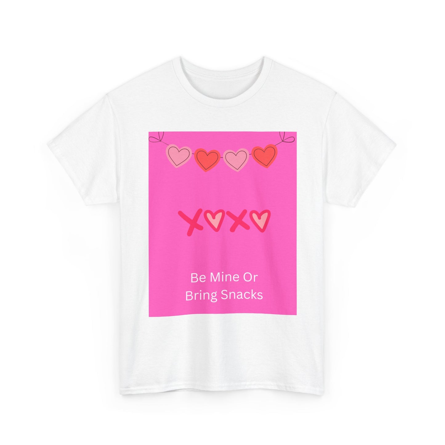 Valentine Tee — “Be Mine Or Bring Snacks” Heart Graphic T-Shirt